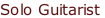 Solo Guitarist